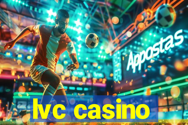 lvc casino